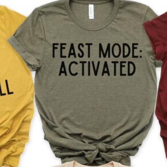 Feast Mode: Activated Tee