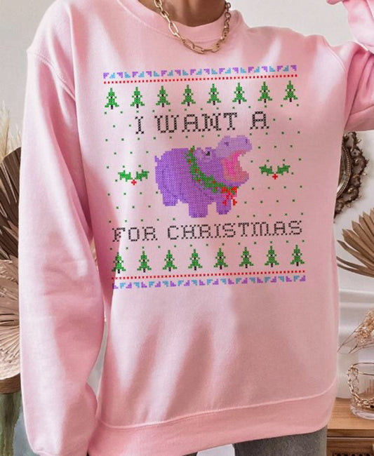 I Want A Hippopotamus For Christmas Ugly Crew Sweatshirt