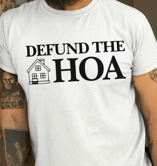 Defund The HOA Tee