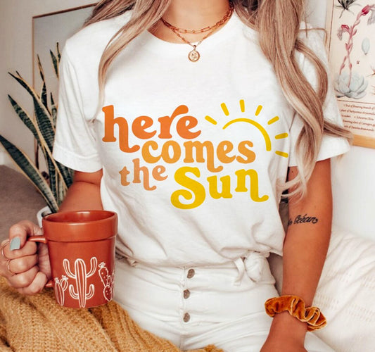 Here Comes The Sun Tee