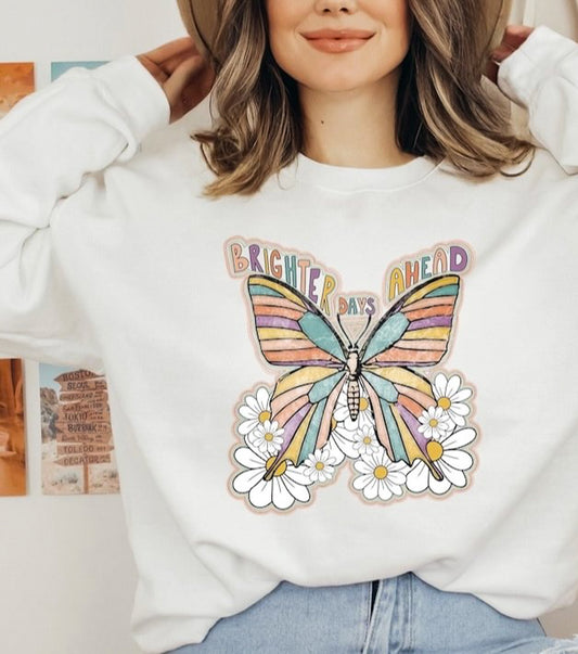 Brighter Days Ahead Butterfly & Flowers Crew Sweatshirt
