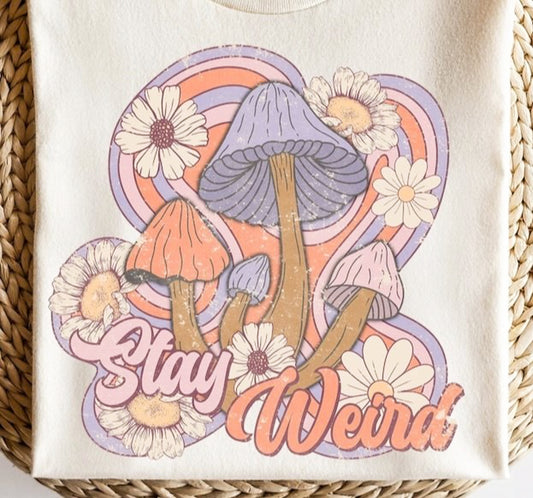 Stay Weird Mushroom & Flowers Tee