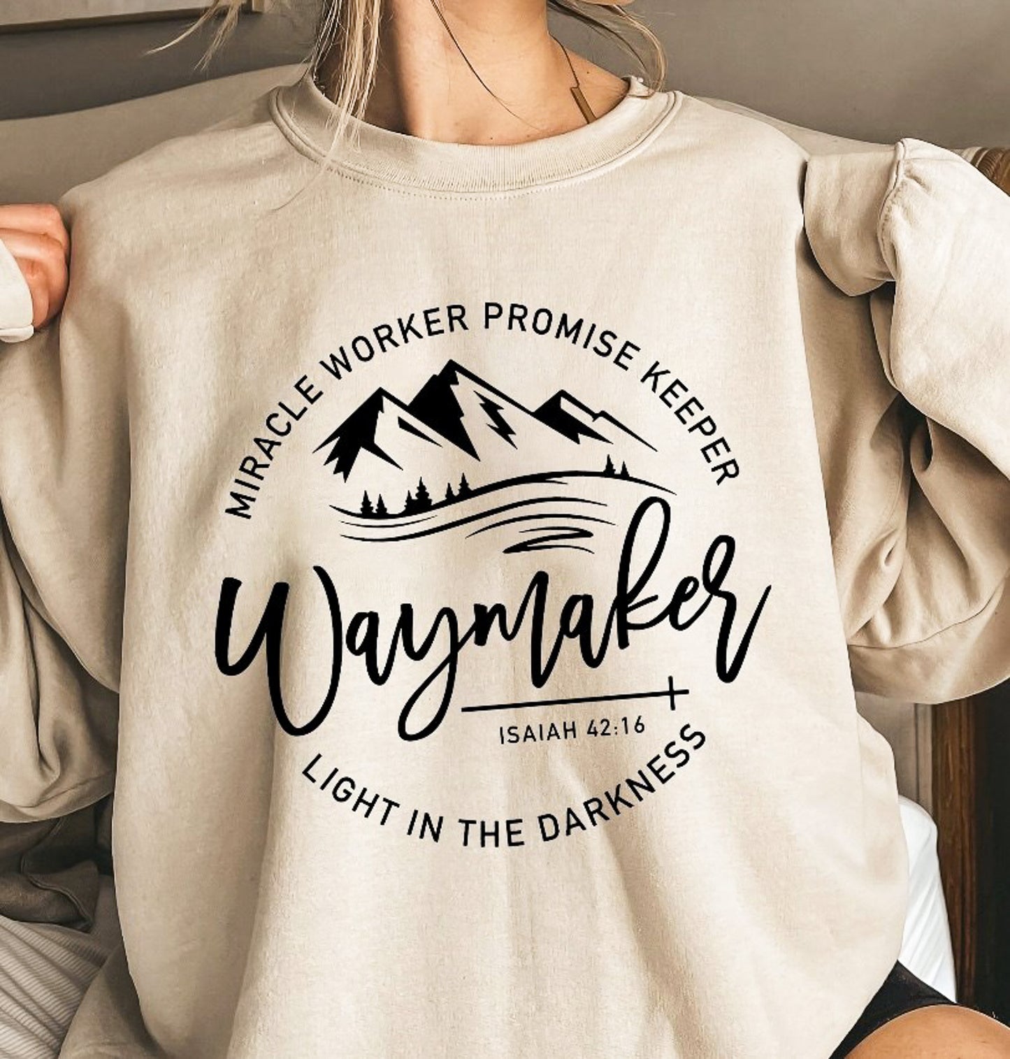 Waymaker Miracle Worker Promise Keeper Light In The Darkness Crew Sweatshirt