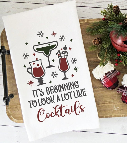 It's Beginning To Look A Lot Like Cocktails Towel