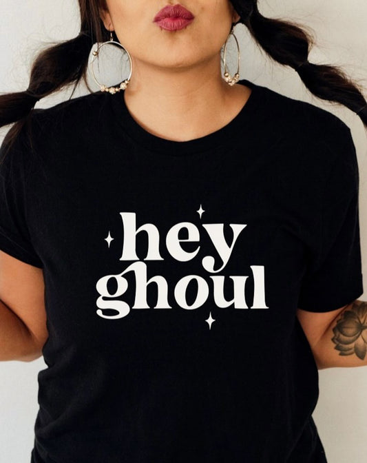 Hey Ghoul Tee