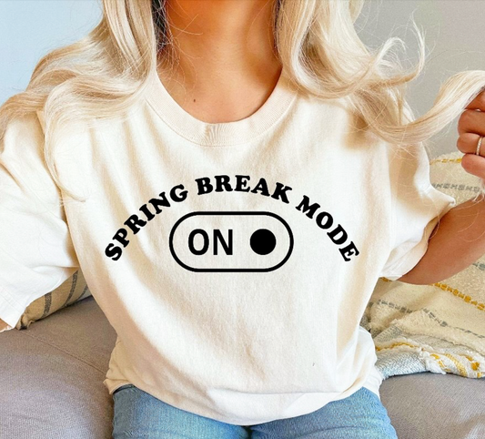 Spring Break Mode On Tee
