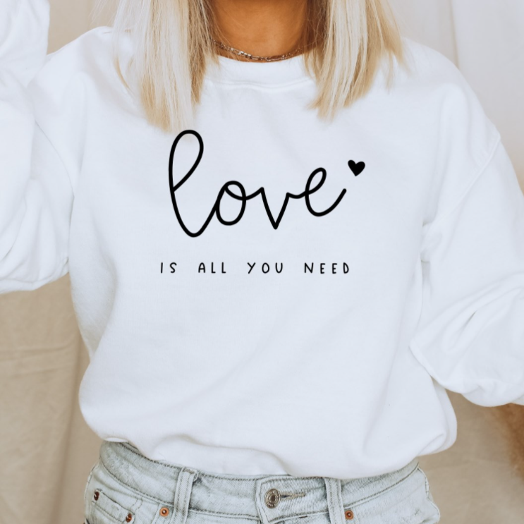 Love Is all You Need Crew Sweatshirt