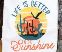 Life is Better in The Sunshine Tee