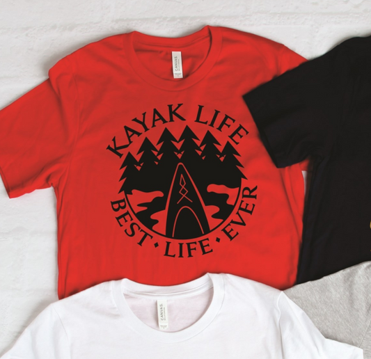 Kayak Life Best. Life. Ever. Tee