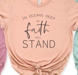 In Oceans Deep My Faith Will Stand Tee