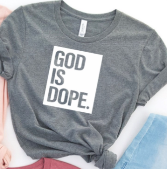 God is Dope Tee