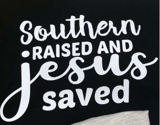 Southern Raised and Jesus Saved Tee