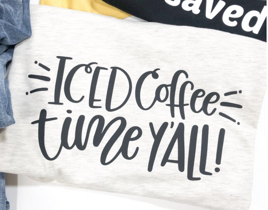 Iced Coffee Time Yall Tee