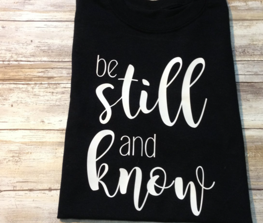 Be Still and Know Tee