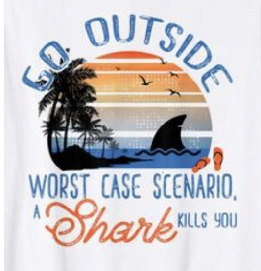 Funny Go Outside - Shark Tee