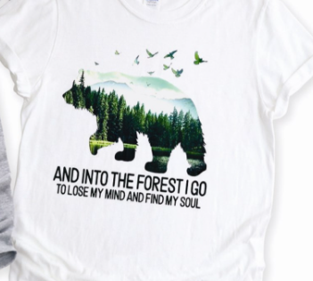 And Into The Forest I Go Tee