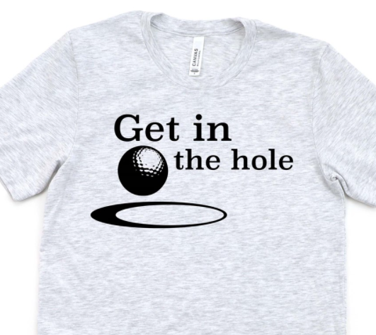 Get In The hole Tee
