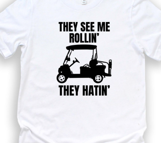 The See Me Rollin' They Hatin' Tee
