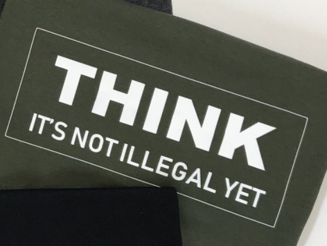 Think It's Not illegal Yet Tee