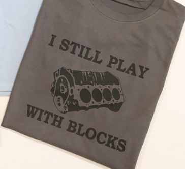 I Still Play With Blocks Tee