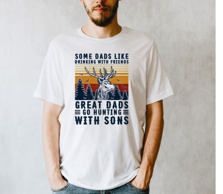 Great Dads Go Hunting With Sons T-Shirt or Crew Sweatshirt