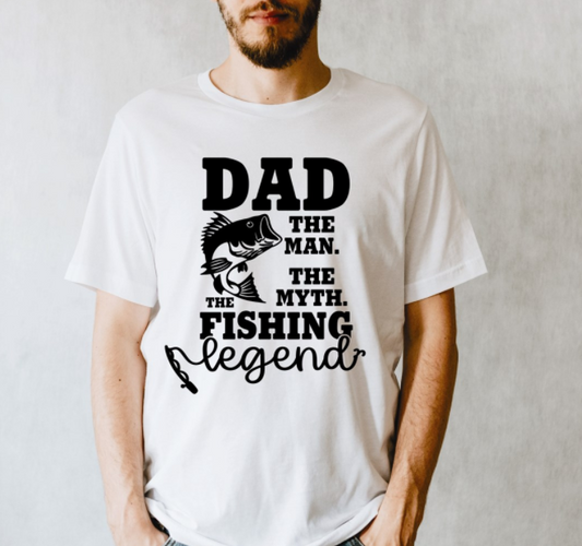 Dad The Fishing Legend T-Shirt or Crew Sweatshirt