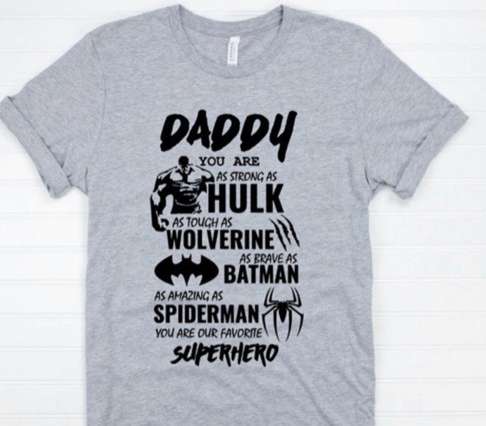 Daddy, Our Favorite Superhero Tee