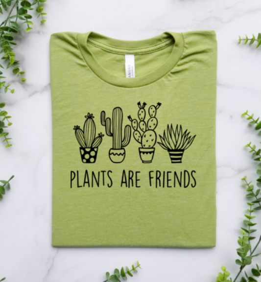 Plants Are Friends T-Shirt or Crew Sweatshirt