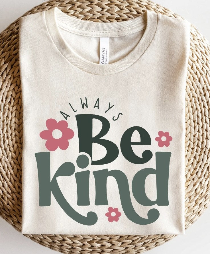 Always Be Kind With Flowers Retro Tee