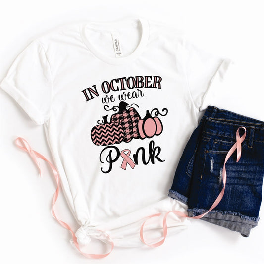 In October We Wear Pink With 3 Pumpkins Tee