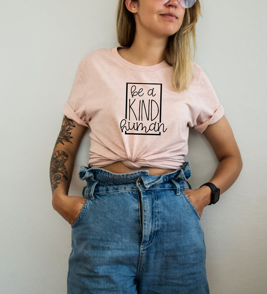 Be A Kind Human Tee