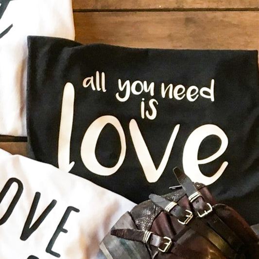 All You Need Is Love Tee