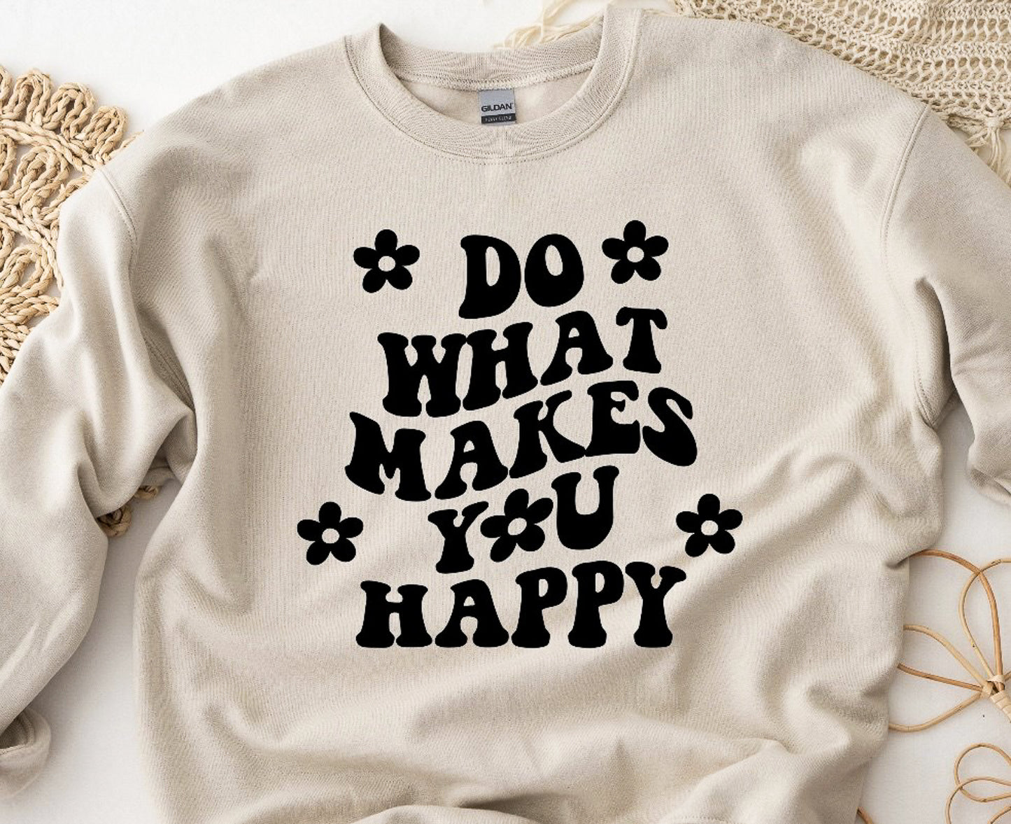 Do What Makes You Happy Crew Sweatshirt