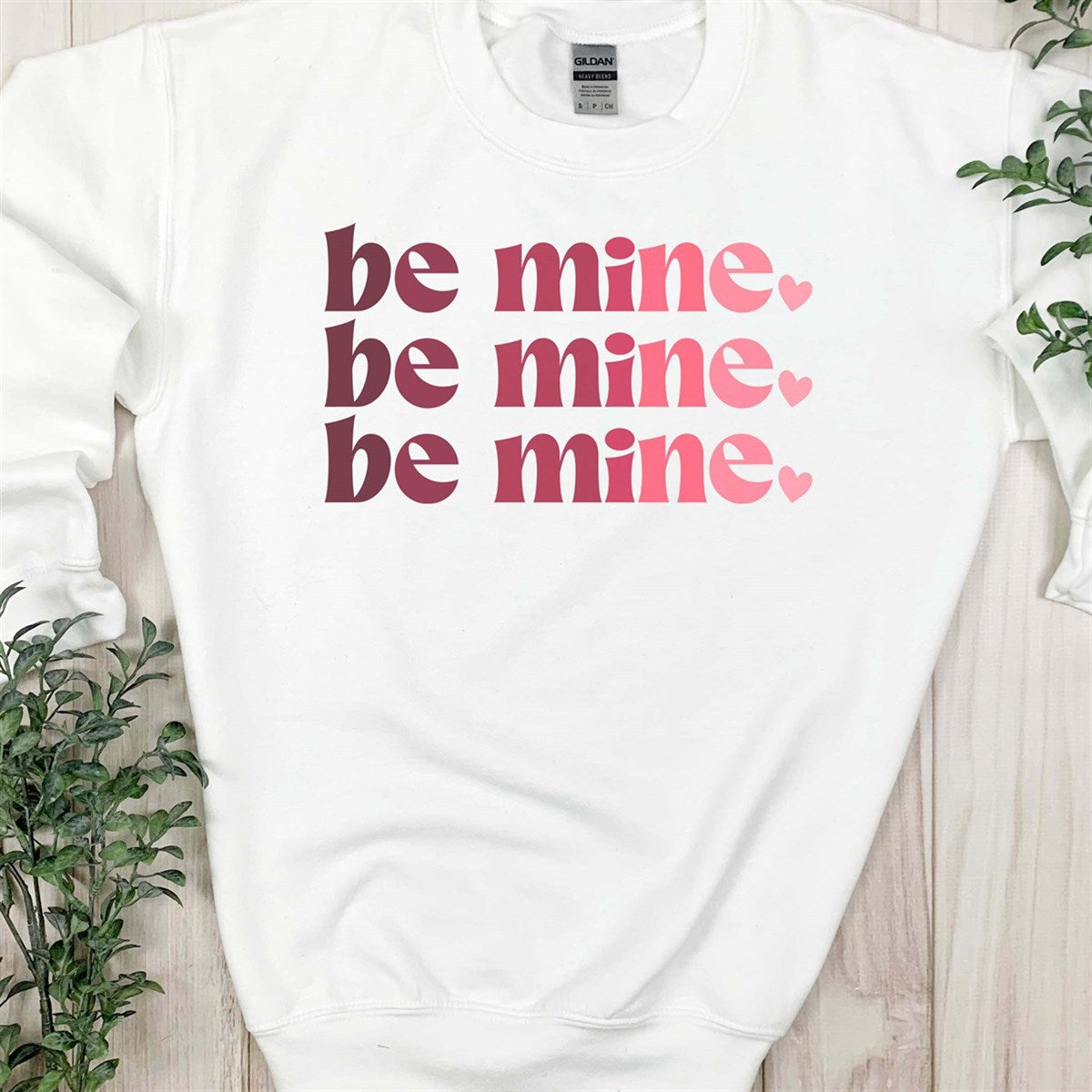 Be Mine Be Mine Be Mine Crew Sweatshirt