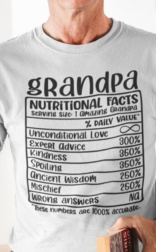 Grandpa Nutritional Facts T-Shirt or Crew Sweatshirt