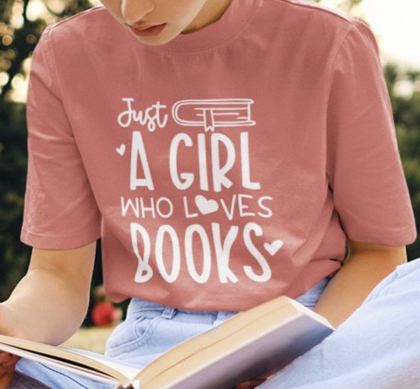 Just A Girl Who Loves Books Tee