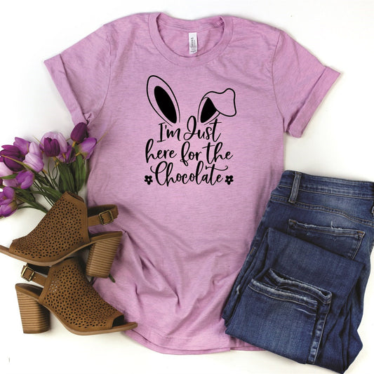 I'm Just Here For The Chocolate With Bunny Ears Tee