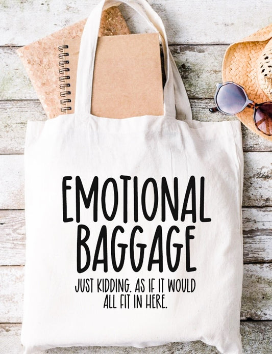 Emotional Baggage (Just Kidding As If It Would All Fit In Here) Canvas Bag