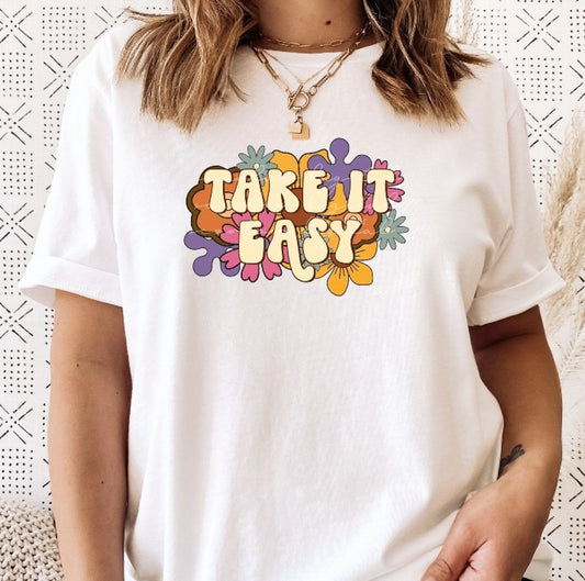 Take It Easy With Flowers Tee
