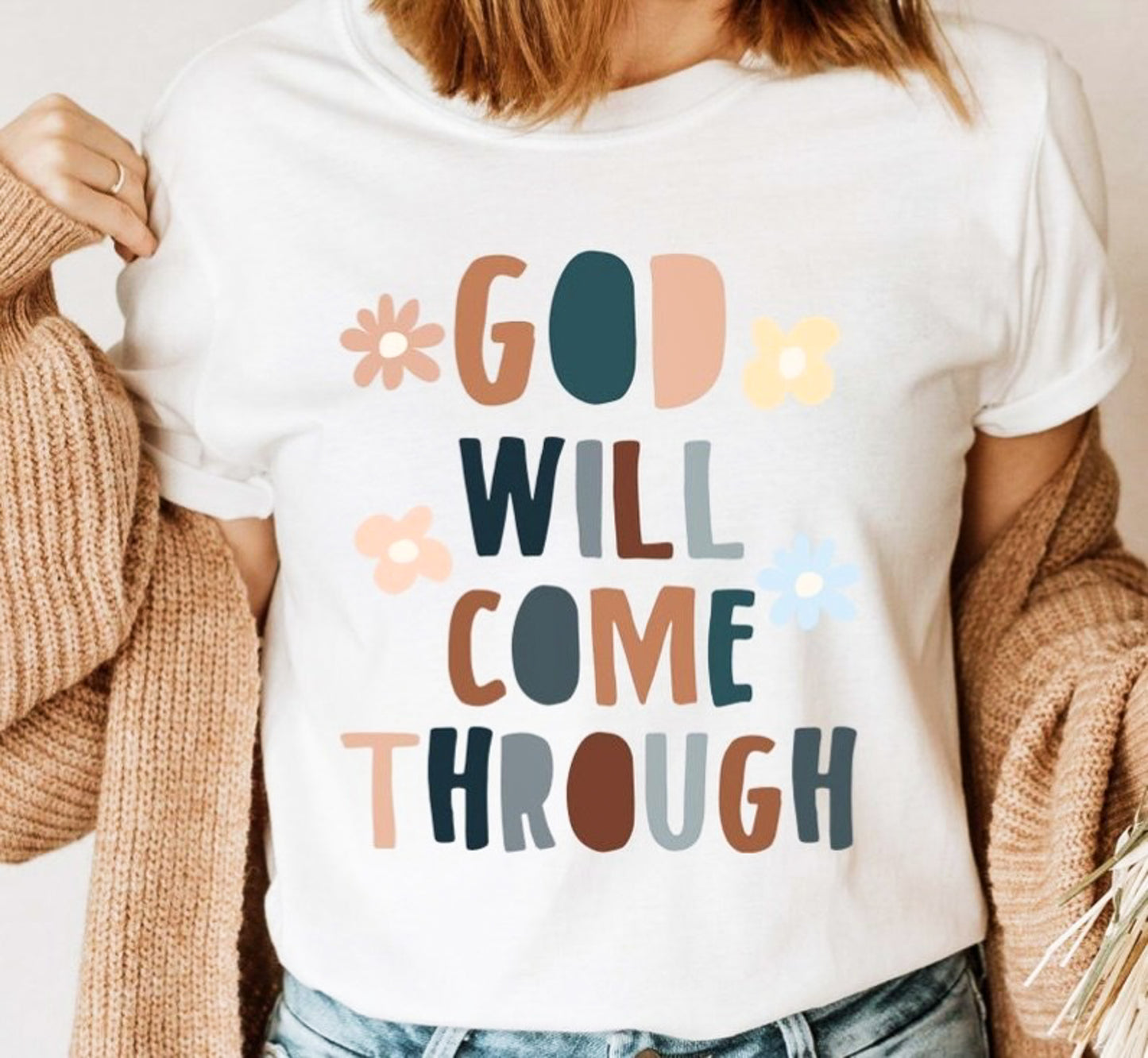 God Will Come Through Tee