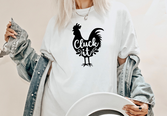 Cluck It Tee