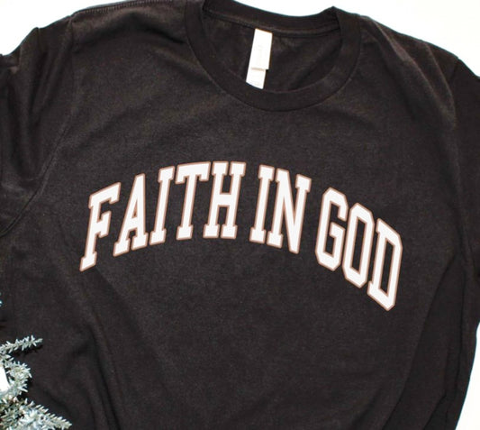 Faith In God Tee