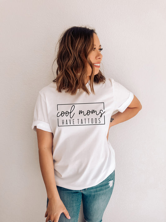 Cool Mom's Have Tattoos T-Shirt or Crew Sweatshirt