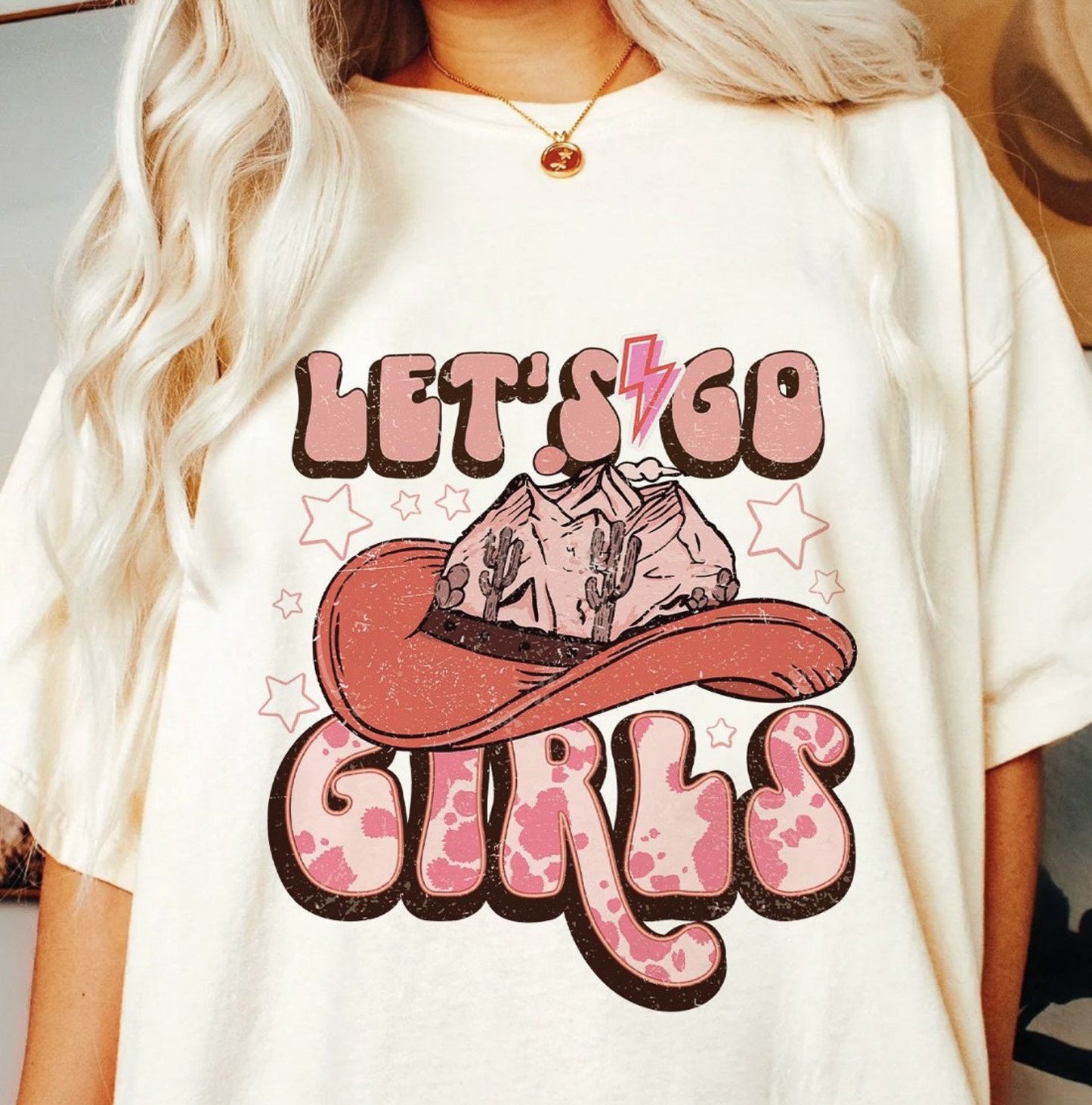 Let's Go Girls With Cowgirl Hat T-Shirt or Crew Sweatshirt