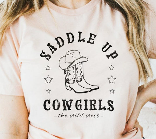 Saddle Up Cowgirls The Wild West Tee