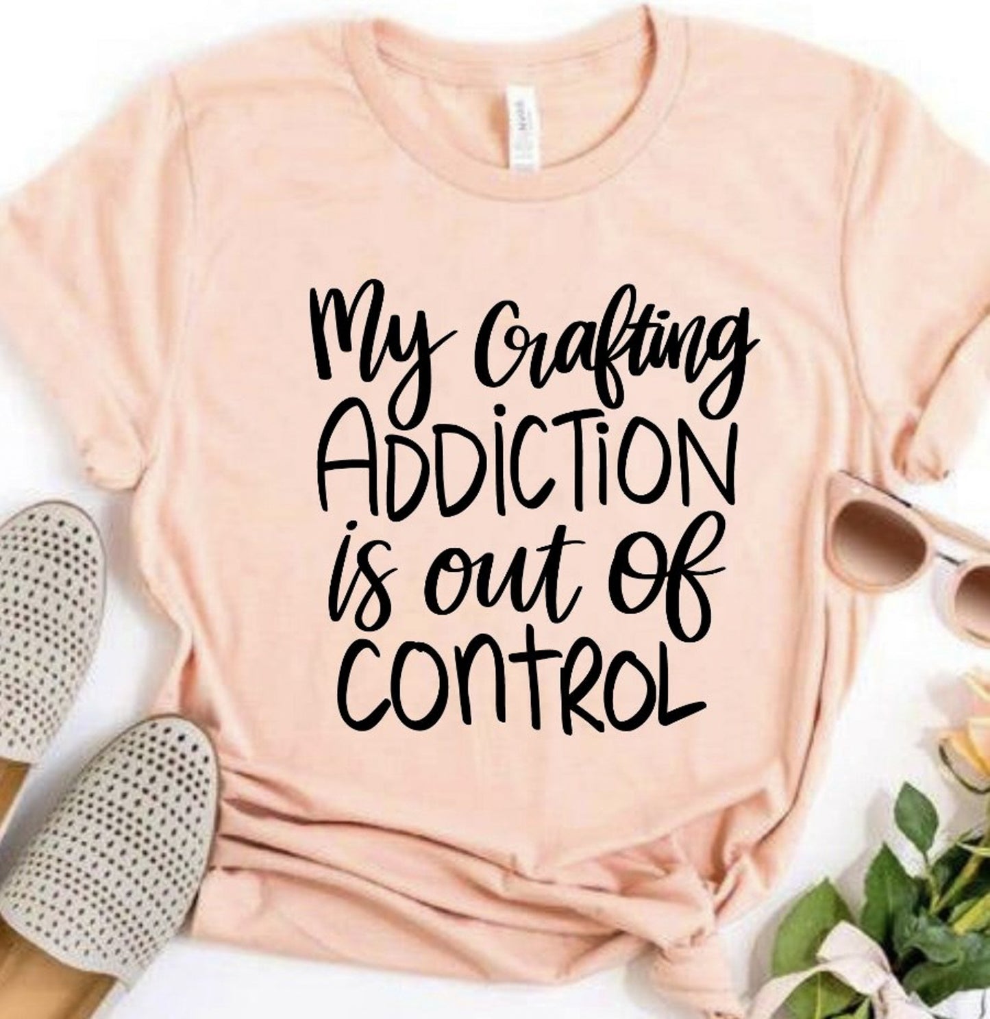 My Crafting Addiction Is Out Of Control Tee