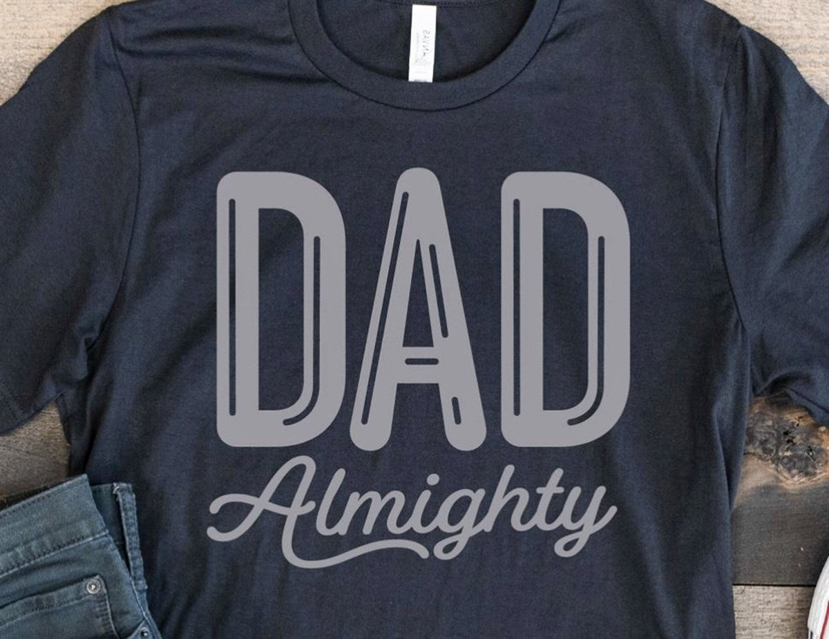 Dad Almighty T-Shirt or Crew Sweatshirt