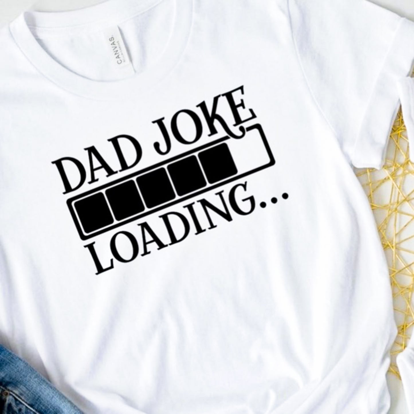 Dad Joke Loading T-Shirt or Crew Sweatshirt