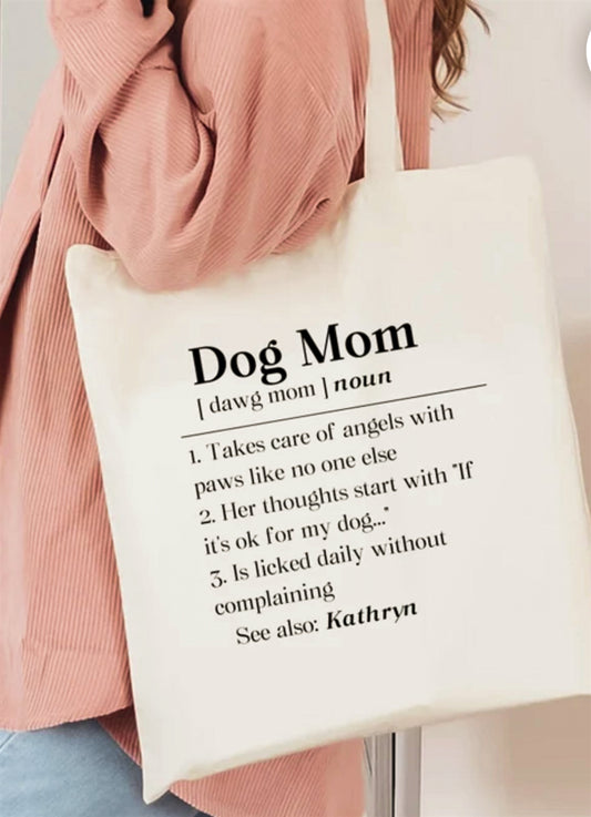 Dog Mom Custom Tote