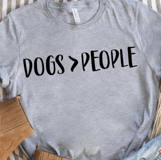 Dogs > People Tee
